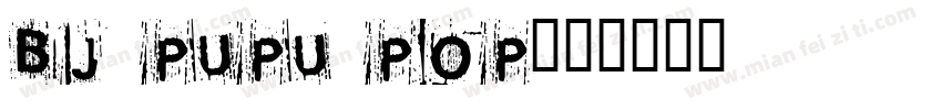 BJ pupu POP字体转换